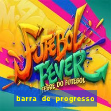 barra de progresso 99 blaze o que significa